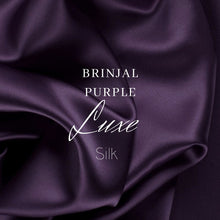 Load image into Gallery viewer, Brinjal Purple luxe silk
